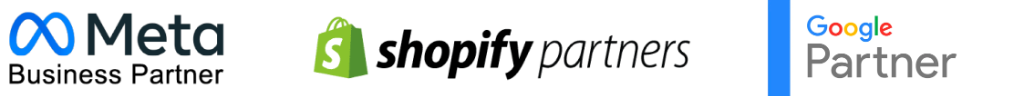 Meta Business Partner, Shopify Partners, Google Partner